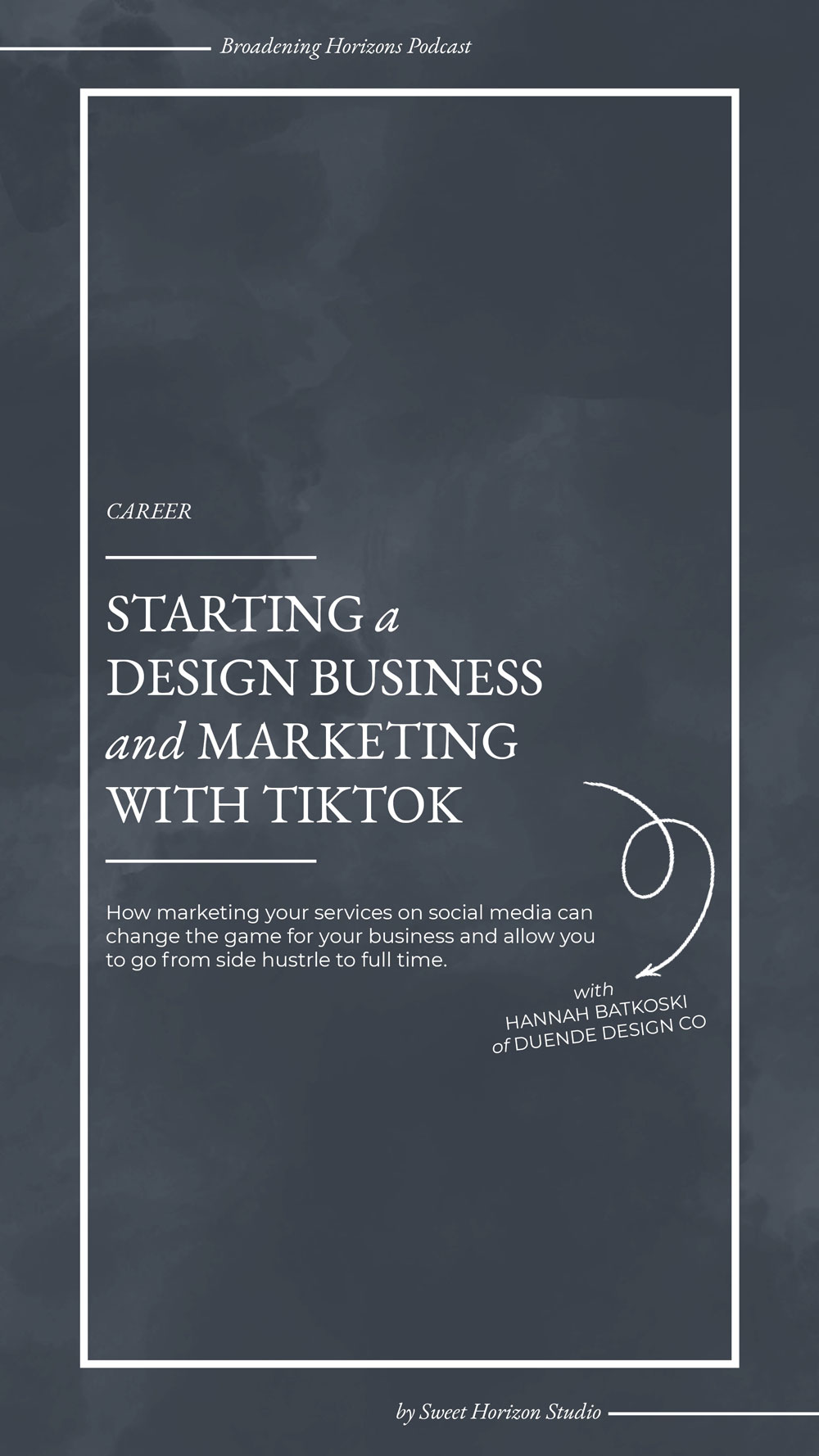 Starting a Design Business and Marketing with TikTok with Duende Design Co from www.sweethorizonblog.com